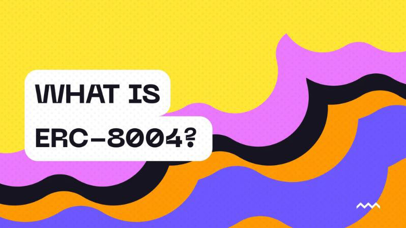 什么是ERC-8004？工作原理是什么？它对加密生态系统意味着什么？