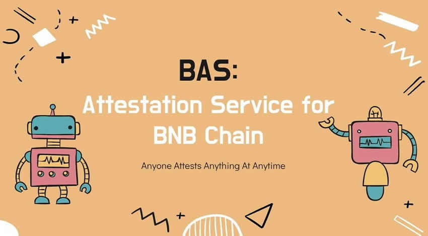 BNB认证服务(BAS)代币解析：功能、价格走势及未来展望