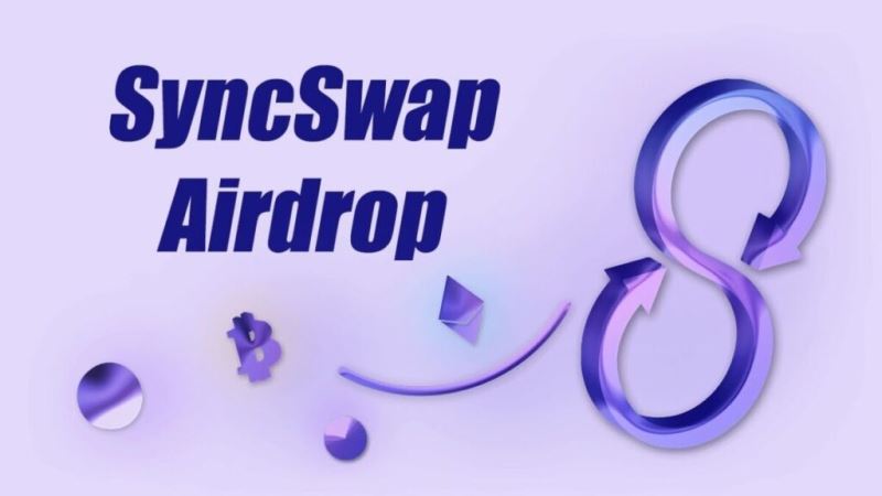 SyncSwap SYNC代币空投全解析：资格、参与策略与时间表
