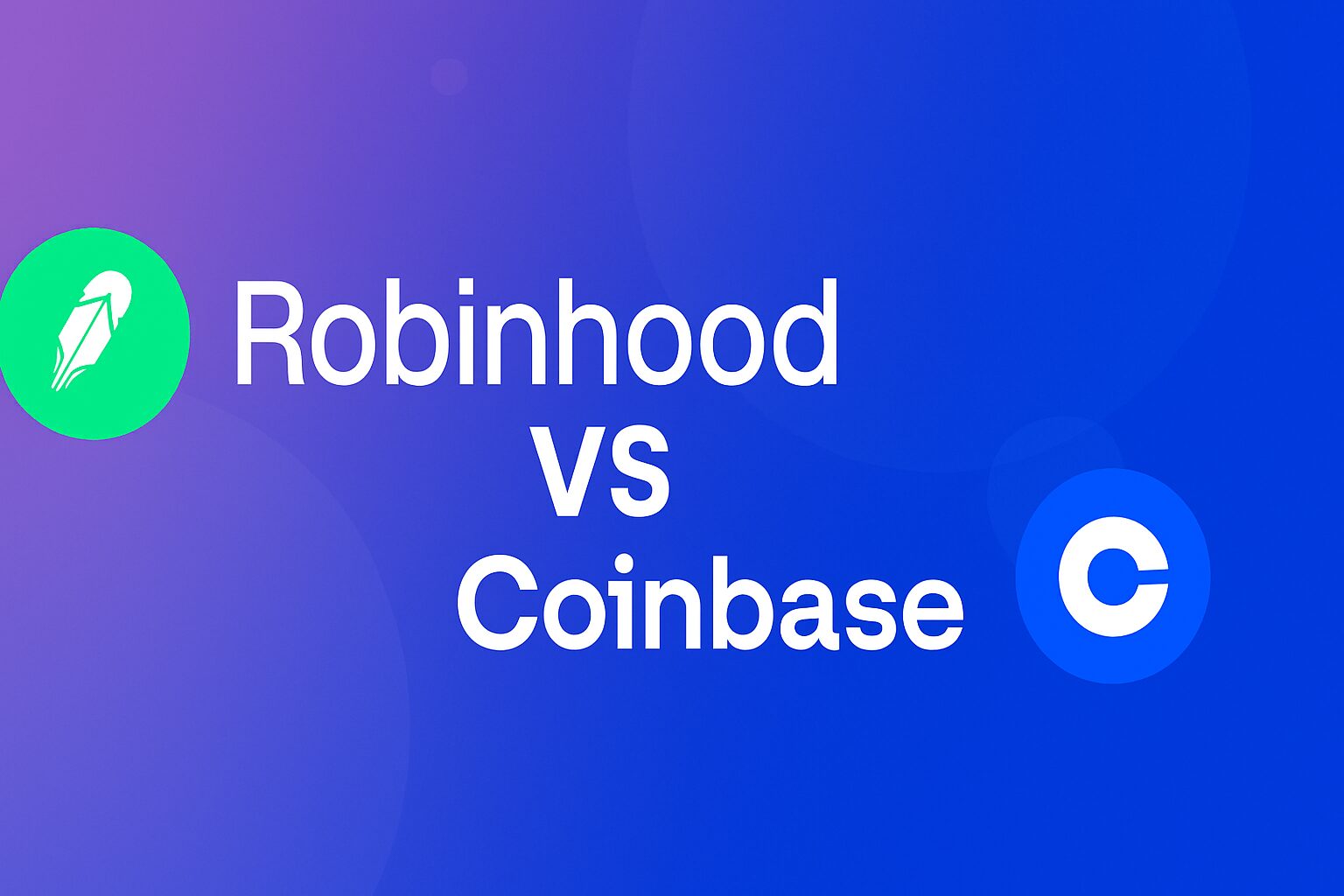 Coinbase与Robinhood深度对决：安全、费用与功能谁更胜一筹？