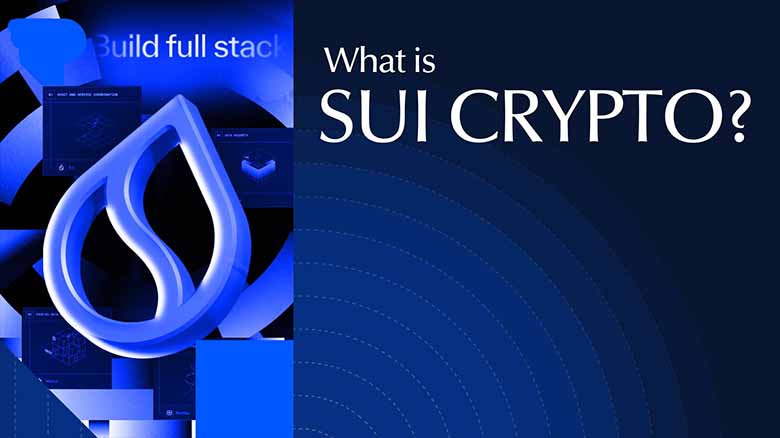 什么是Sui（SUI）加密货币？2026年SUI生态系统全面指南
