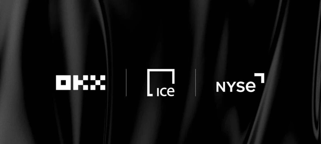 纽交所母公司ICE战略入股OKX，估值250亿美元开启代币化证券新纪元